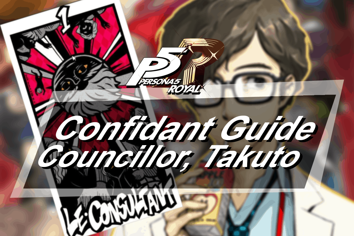 Persona 5 Royal – Councillor Confidant Guide - NightlyGamingBinge